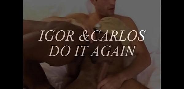  igor&carlos do it again